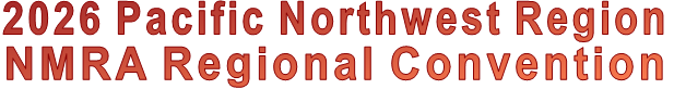 2026 Pacific Northwest Region NMRA Regional Convention